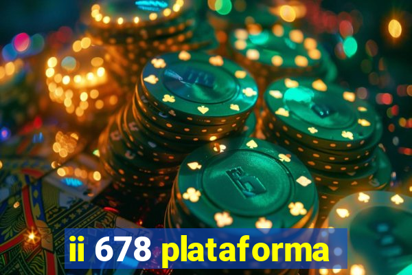 ii 678 plataforma